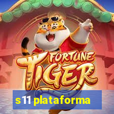 s11 plataforma